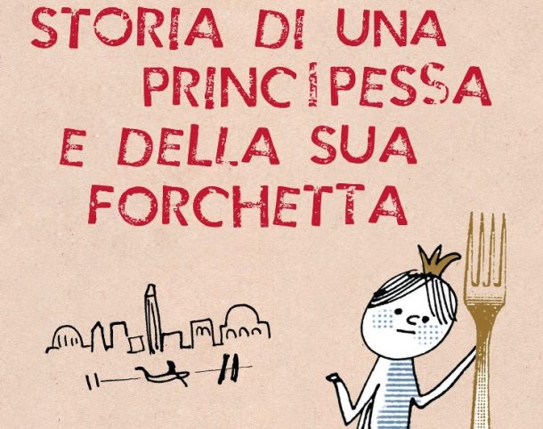 storia-di-una-principessa-e-della-sua-forchetta